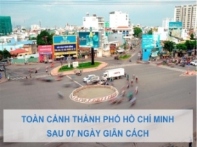 Toàn cảnh Thành phố Hồ Chí Minh sau 07 ngày giãn cách